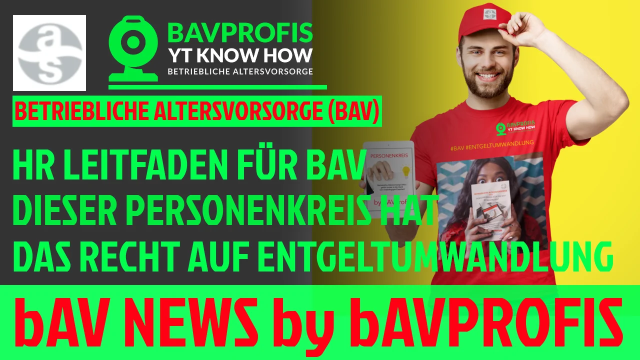 PERSONENKREIS IN DER BAV FÜR ENTGELTUMWANDLUNG