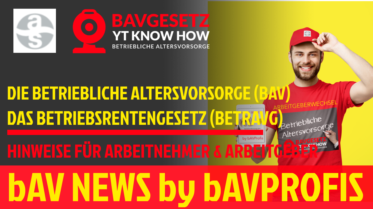 Das Betriebsrentengesetz (BetrAVG) by bavprofis