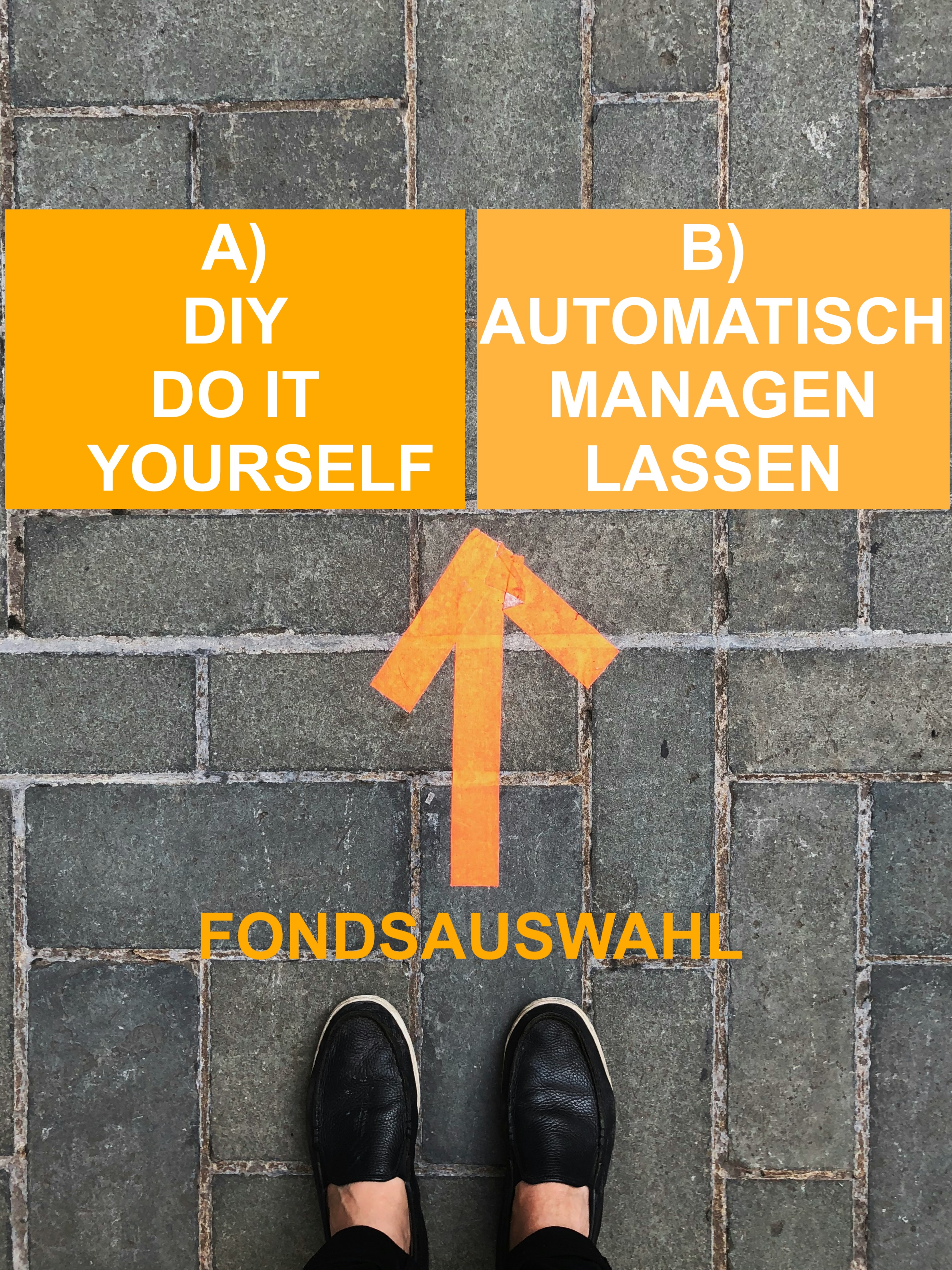 GEMANAGTER FONDS ODER EIGENE FONDSAUSWAHL