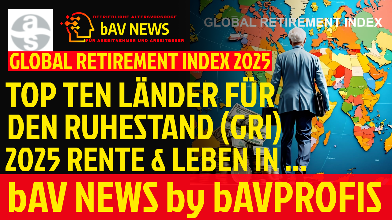 IN WELCHEM LAND SIND RENTNER WIRKLICH WILLKOMMEN | GLOBAL RETIREMENT INDEX (GRI) 2025