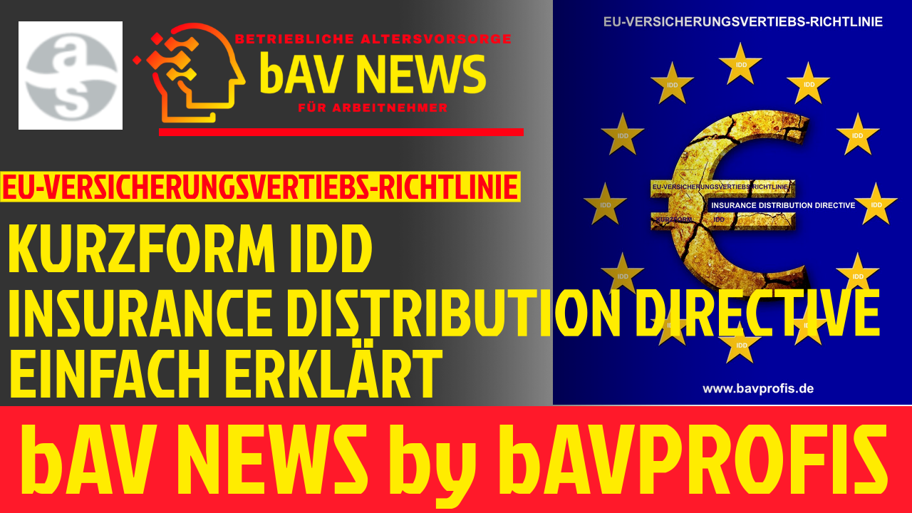 IDD - DIE INSURANCE DISTRIBUTION DIRECTIVE - EU-VERSICHERUNGSVERMITTLER-RICHTLINIE